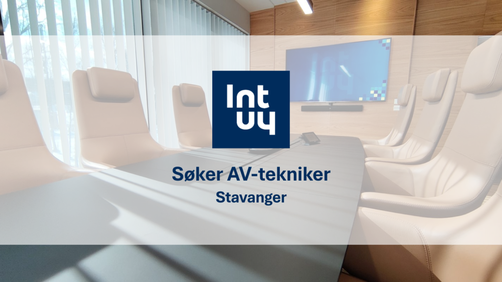 Intuy søker AV-tekniker i Stavanger